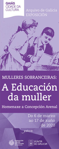 Mulleres sobranceiras: A educación da muller. Homenaxe a Concepción Arenal