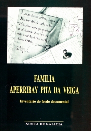 Familia Aperribay Pita da Veiga : inventario do fondo documental