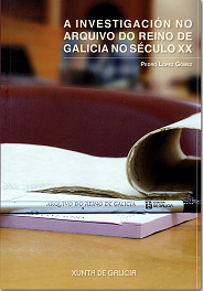 A Investigación no Arquivo do Reino de Galicia