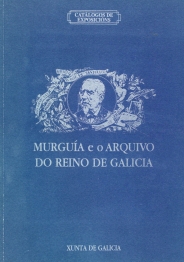 Murguía e o Arquivo do Reino de Galicia