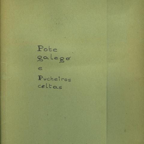 Arquivo do Reino de Galicia. Ricardo Palmás. A cociña familiar galega: Pote galego e pucheiros celtas. 1982. Sign.: 29664-4