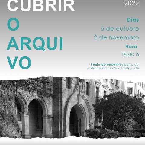 Arquivo do Reino de Galicia. Cartel "Descubrir o Arquivo" 2022.