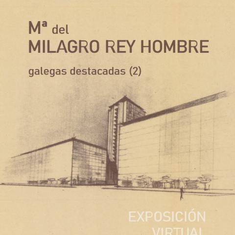 Cartel da exposición: "María del Milagro Rey Hombre. Galegas destacadas (2)".