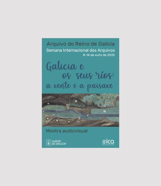 Galicia e os seus ríos: a xente e a paisaxe. Exposición virtual