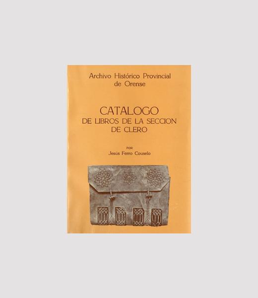 Archivo Histórico Provincial de Orense. Catálogo de libros de la sección de Clero