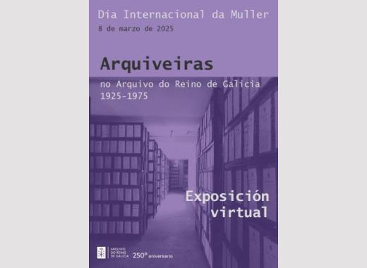 Cartel da exposición Arquiveiras no Arquivo do Reino de Galicia: 1925-1975