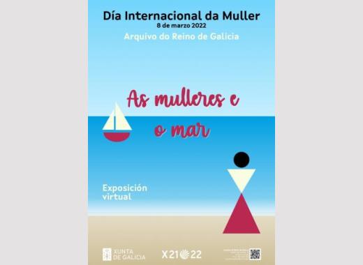 Archivo del Reino de Galicia. Cartel de la exposición virtual: "As mulleres e o mar". 8 de marzo de 2022.