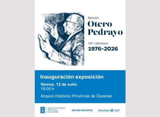 Exposición "Ramón Otero Pedrayo. 50º cabodano (1976-2026)"