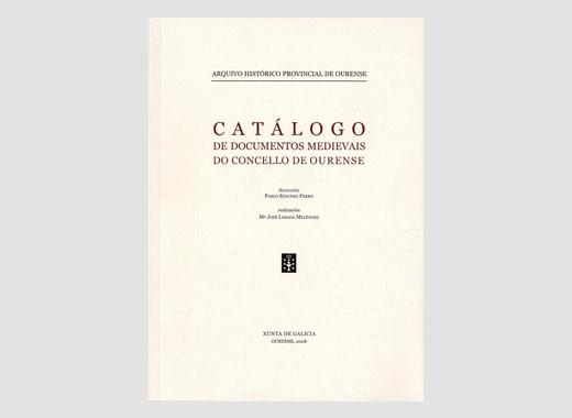 Archivo Histórico Provincial de Ourense. Catálogo de documentos medievales del Concejo de Ourense
