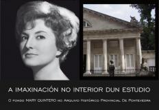 Exposición "A imaxinación no interior dun estudio: o fondo Mary Quintero no Arquivo Histórico Provincial de Pontevedra"