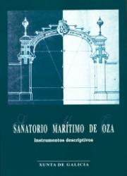 Sanatorio Marítimo de Oza : instrumentos descriptivos