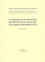 La formación de los archiveros españoles en el siglo XX: una mirada retrospectiva