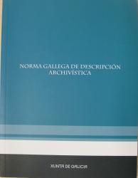 Norma Galega de descrición arquivística. NOGADA. en colaboración