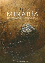 MINARÍA. Expedientes de explotacións mineiras no Arquivo Histórico Provincial de Lugo.