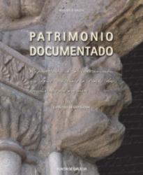 Patrimonio documentado. A protección e a intervención nos bens culturais a través dos documentos dos arquivos.Vol I: catálogo da exposición